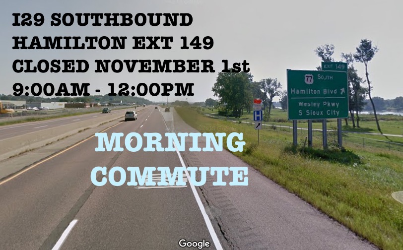 I29 Southbound Hamilton Exit Closing Nov 1 9am to Noon