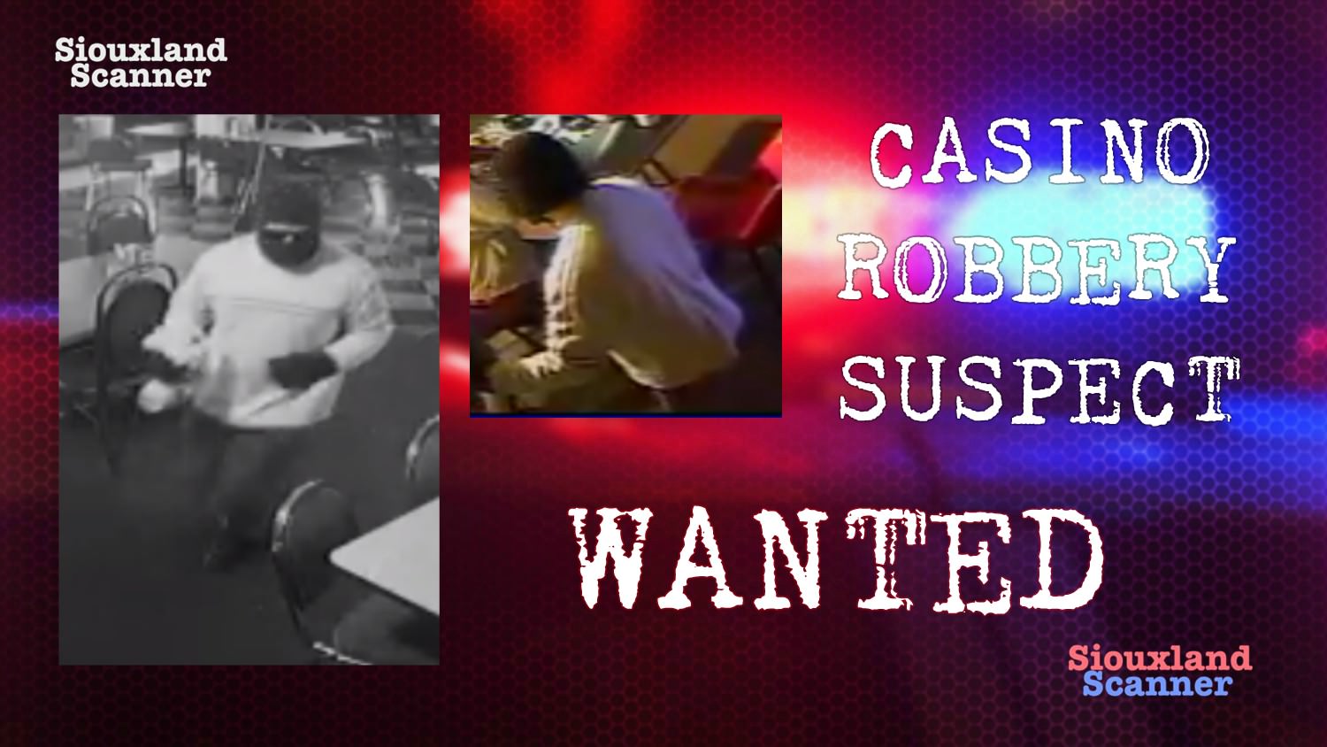 Police still looking for North Sioux City Casino Armed Robbery Suspect