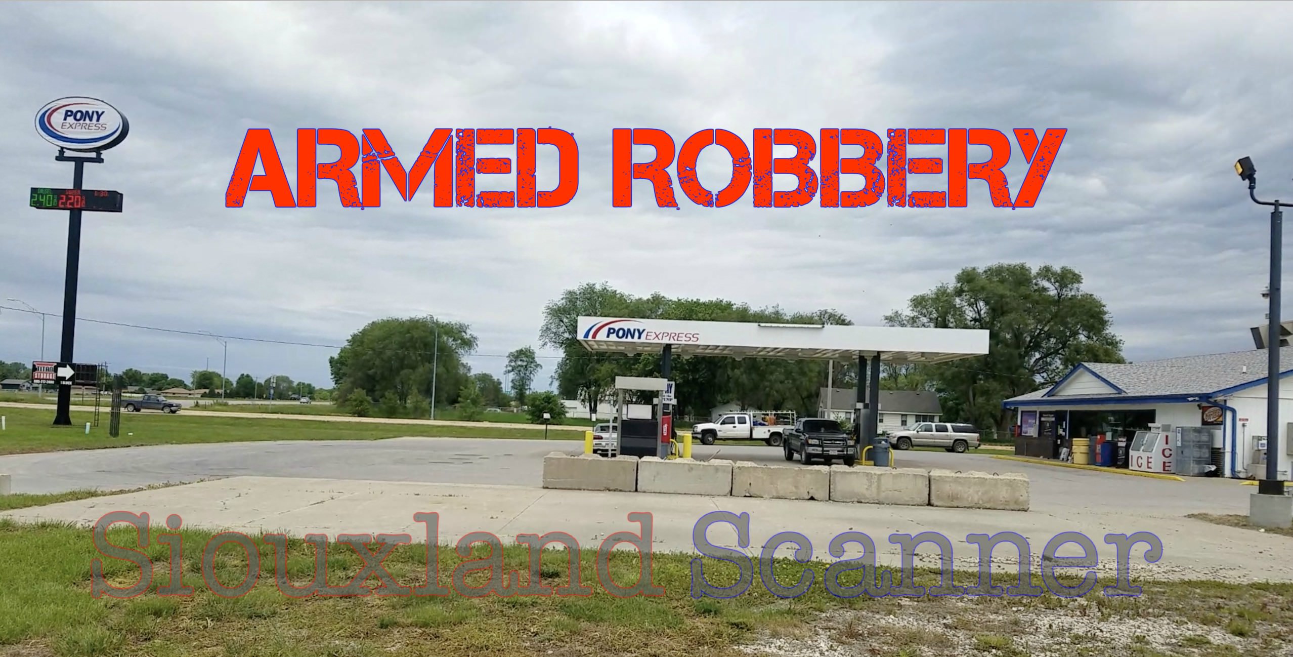 Armed Robbery Pony Express in South Sioux City Nebrska