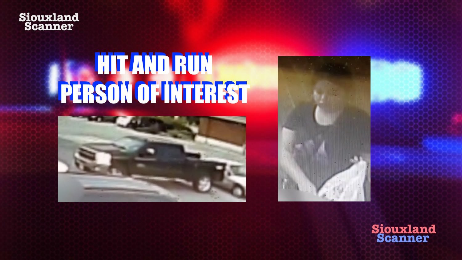 Hit and Run person of interest identity wanted by South Sioux City Police