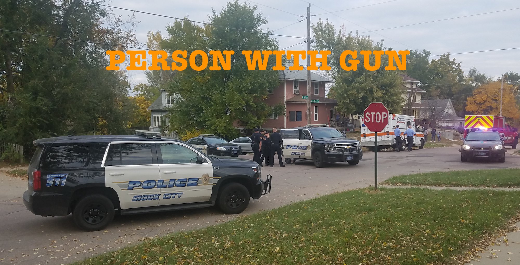 Reports of person with a gun West 6th and Myrtle