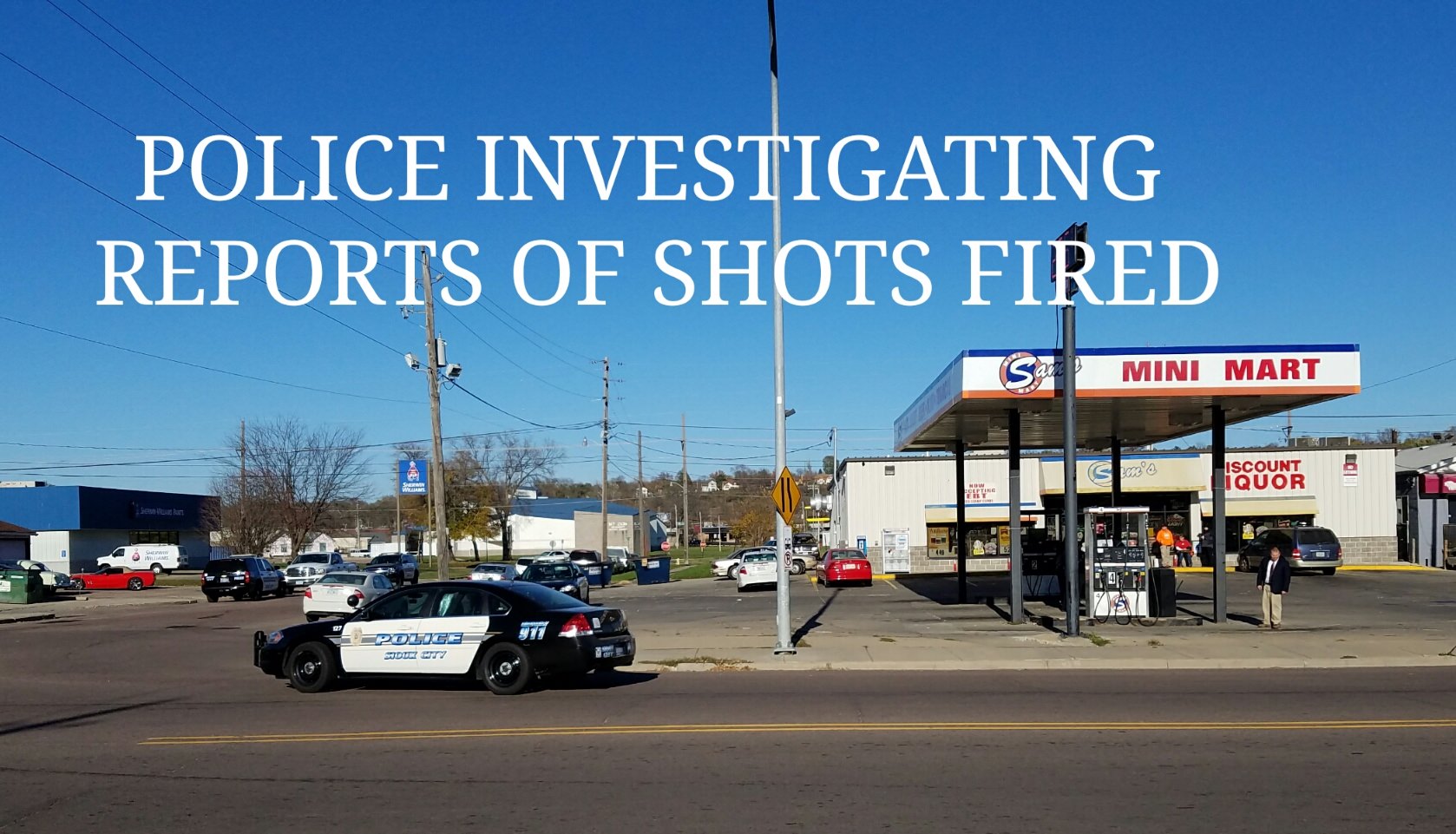 Shots fired reported at Sams Mini Mart on West 7th